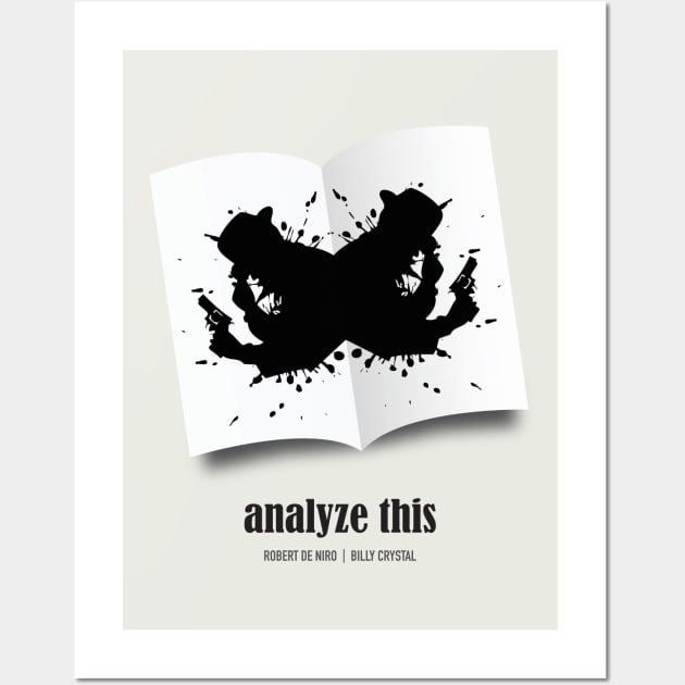 Analyze This - Alternative Movie Poster Wall Art by MoviePosterBoy